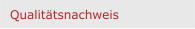 Qualitätsnachweis