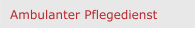 Ambulanter Pflegedienst